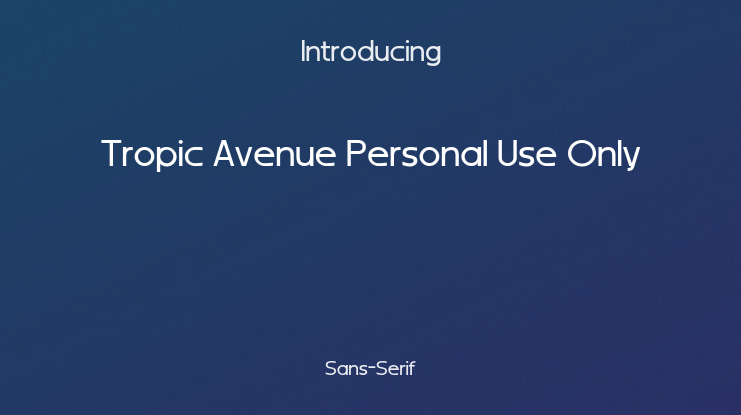 Tropic Avenue Personal Use Only Font