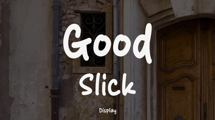 Good Slick Font