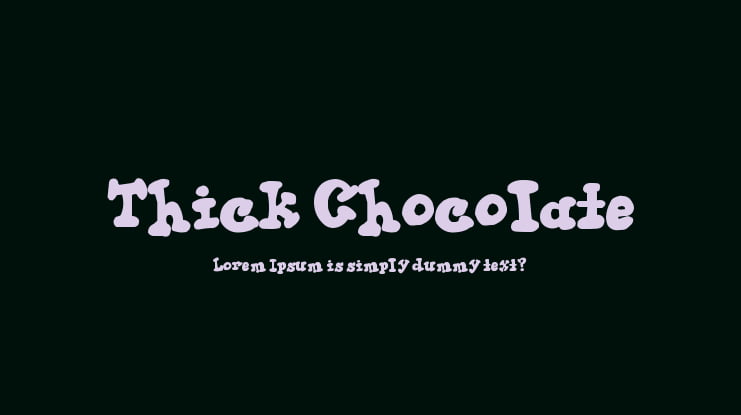 Thick Chocolate Font