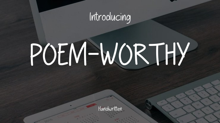 POEM-WORTHY Font