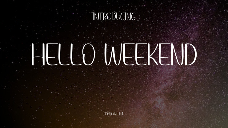Hello Weekend Font