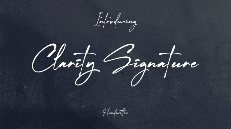 Clarity Signature Font