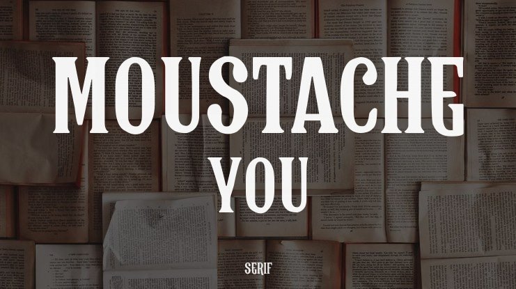 Moustache You Font