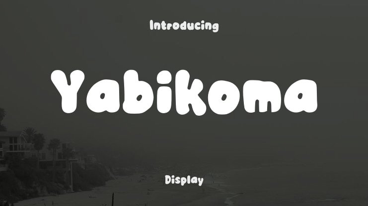 Yabikoma Font
