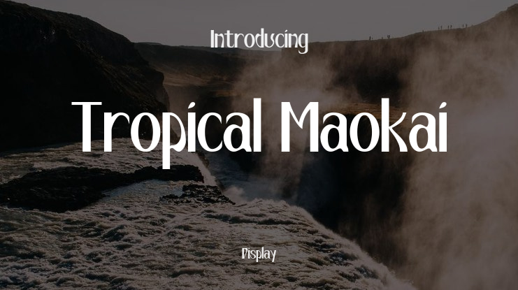 Tropical Maokai Font