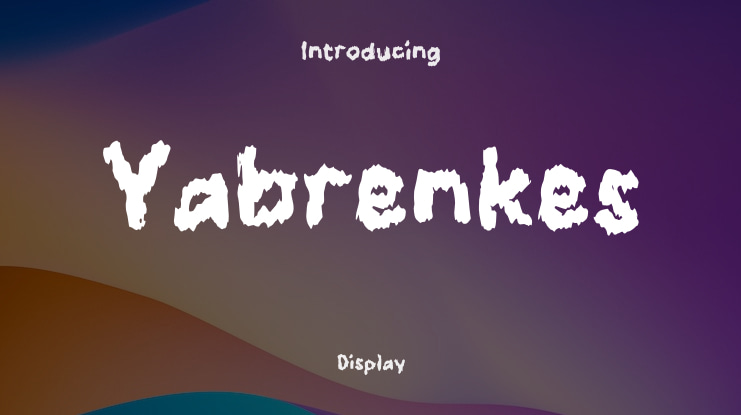 Yabrenkes Font
