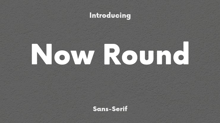 Now Round Font