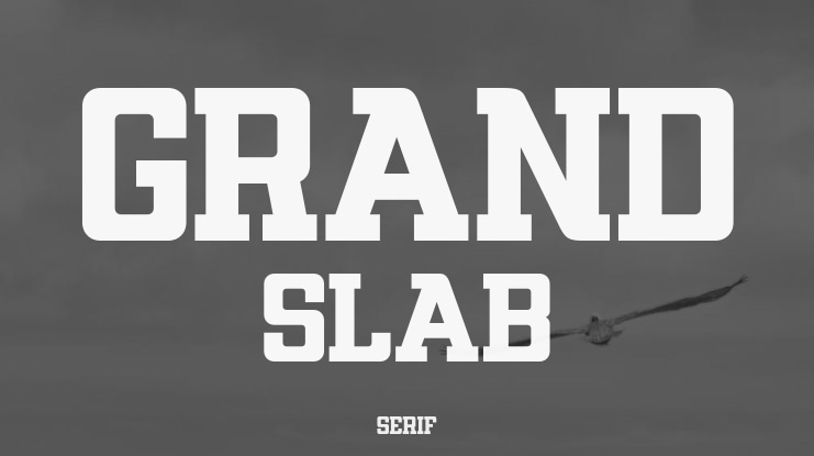 GRAND SLAB Font