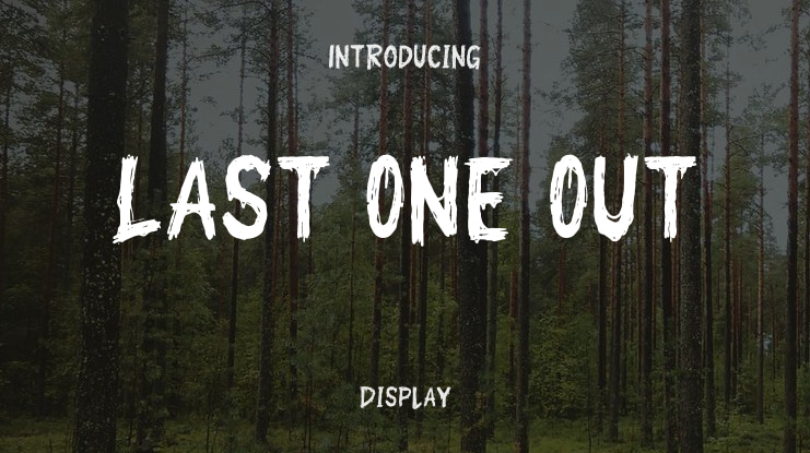 Last One Out Font