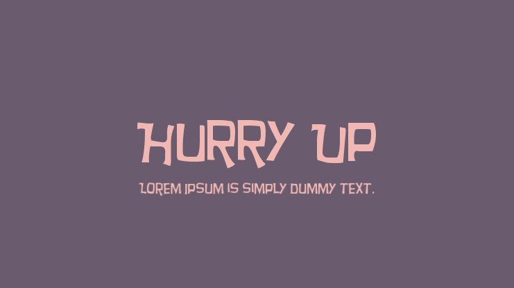 Hurry Up Font