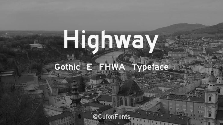 Highway Gothic E FHWA Font Family