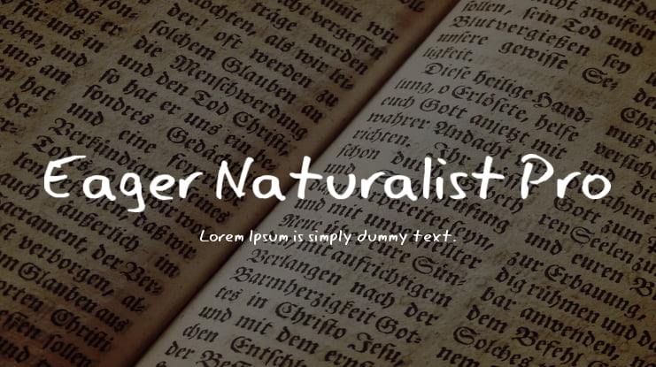 Eager Naturalist Pro Font