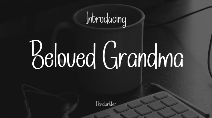 Beloved Grandma Font