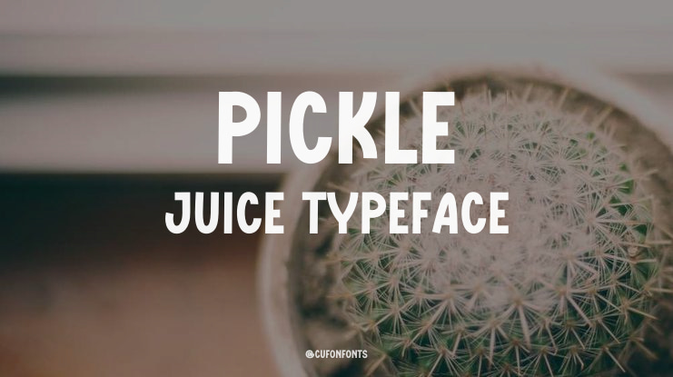Pickle Juice Font