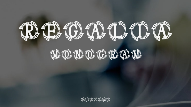 Regalia Monogram Font
