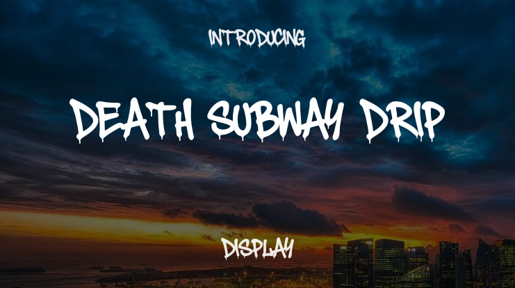Death Subway Drip Font Family