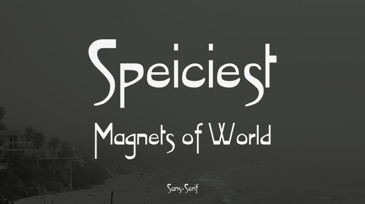 Speiciest Magnets of World Font Family