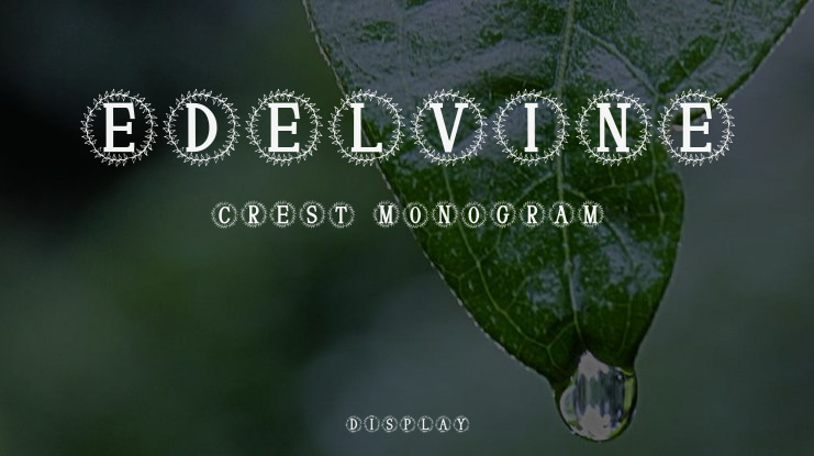 Edelvine Crest Monogram Font