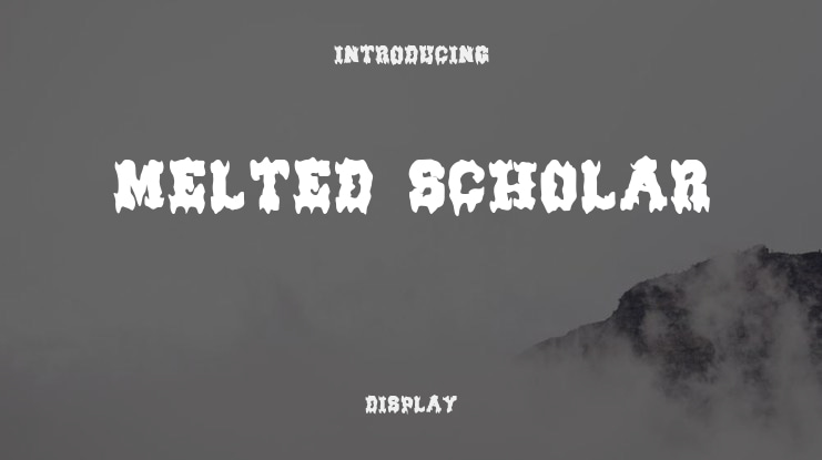 Melted Scholar Font