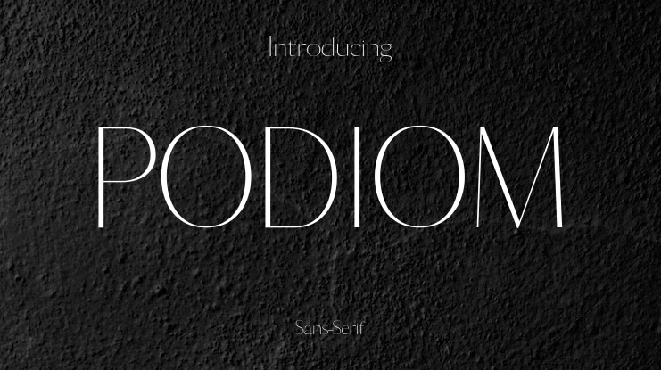 PODIOM Font