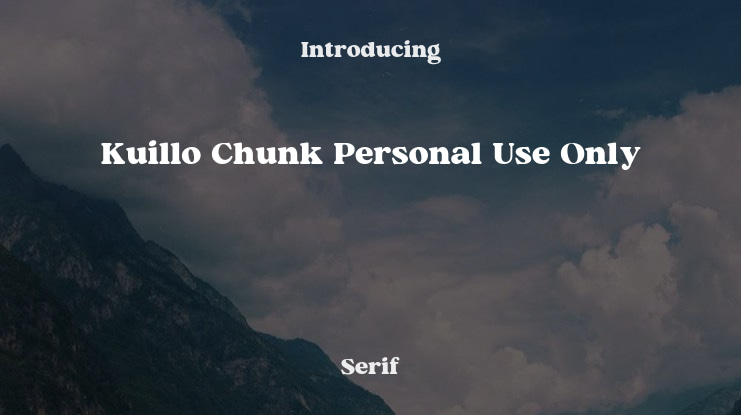 Kuillo Chunk Personal Use Only Font