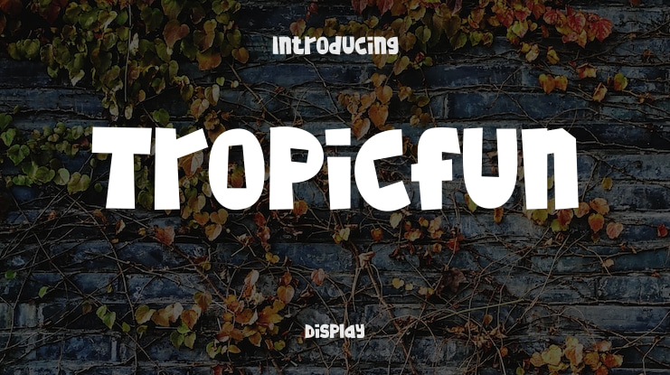 Tropicfun Font