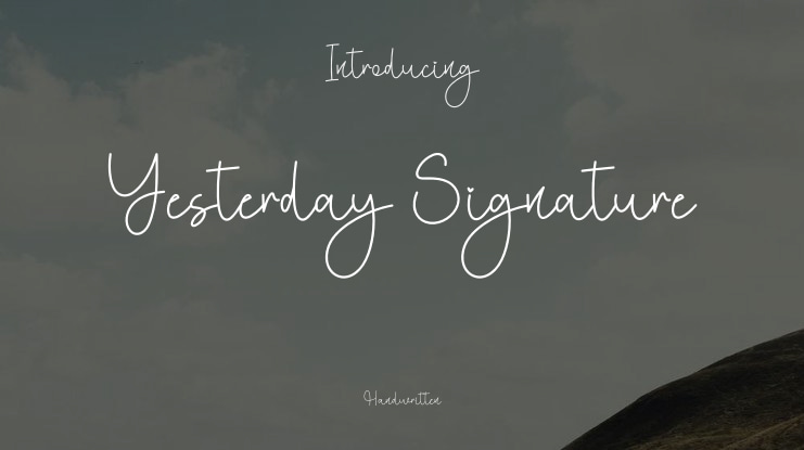 Yesterday Signature Font