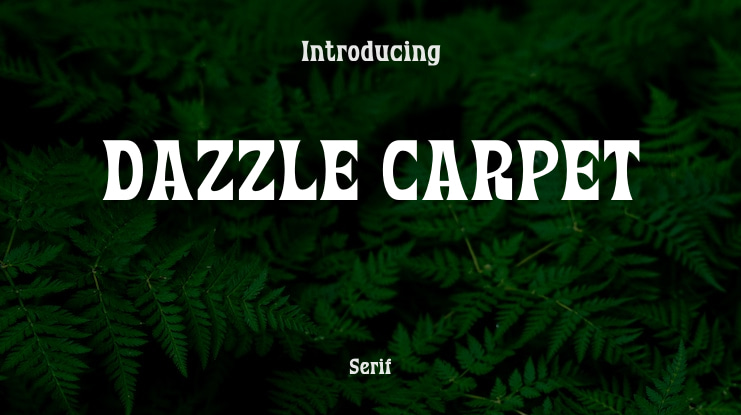 DAZZLE CARPET Font