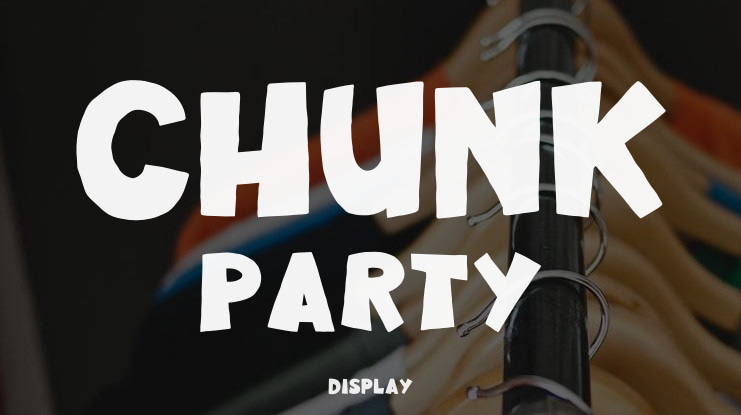 Chunk Party Font