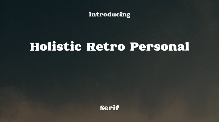 Holistic Retro Personal Font