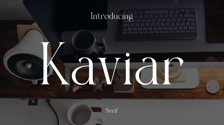 Kaviar Font