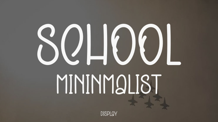 School Mininmalist Font