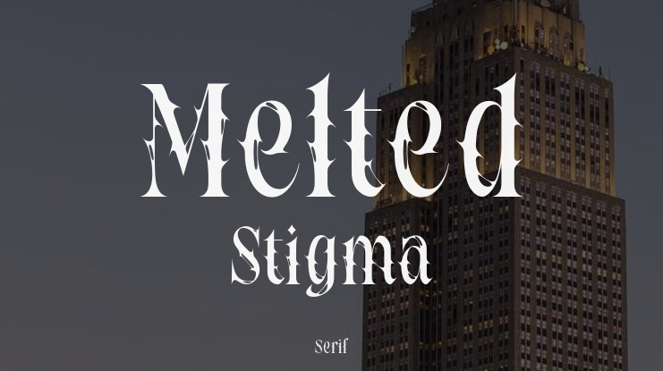 Melted Stigma Font