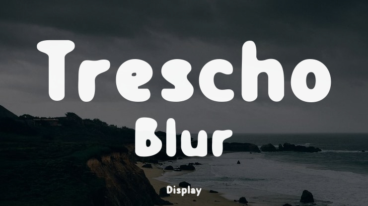 Trescho Blur Font Family