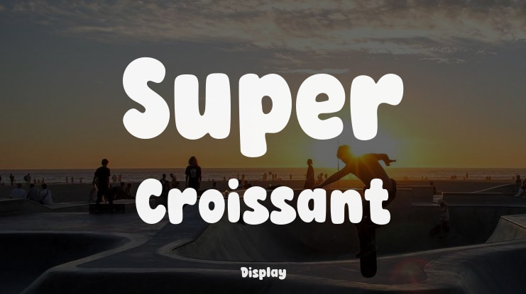 Super Croissant Font