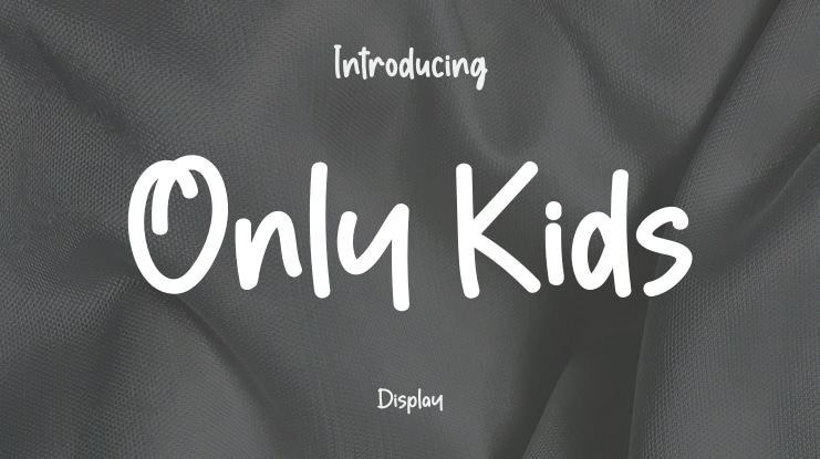 Only Kids Font