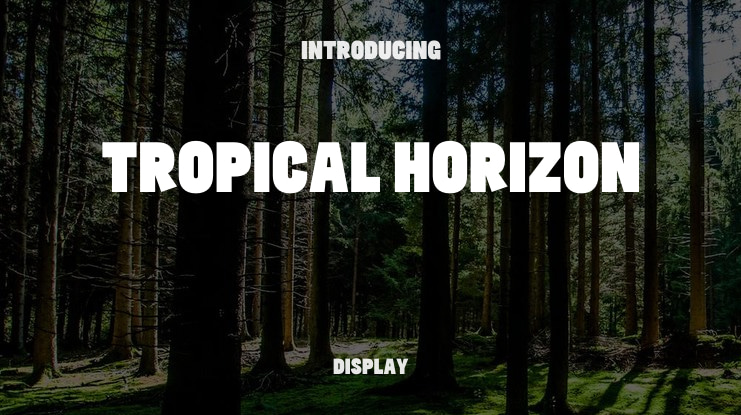 Tropical Horizon Font
