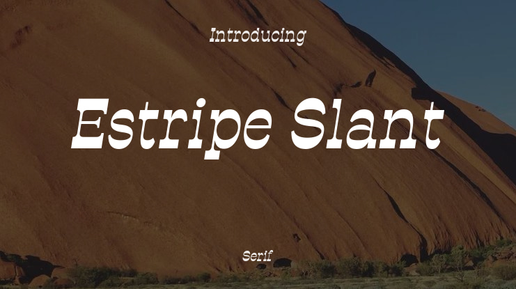 Estripe Slant Font Family