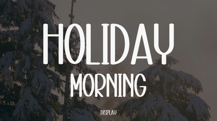 Holiday Morning Font