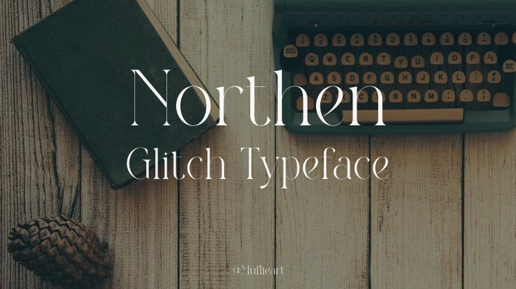 Northen Glitch Font