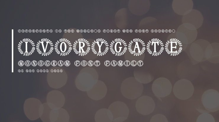 Ivorygate Monogram Font