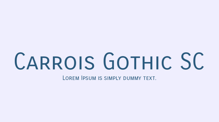 Carrois Gothic SC Font Family
