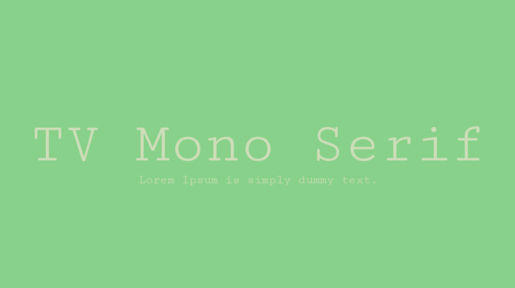 TV Mono Serif Font