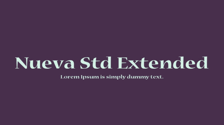 Nueva Std Extended Font Family