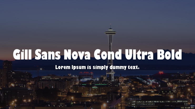 Gill Sans Nova Cond Ultra Bold Font Family