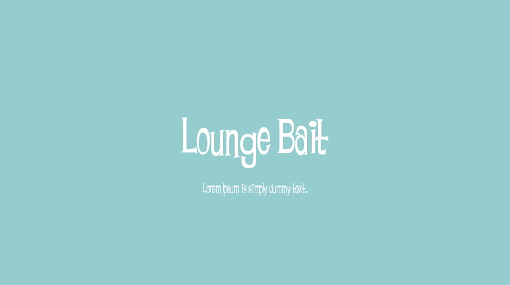 Lounge Bait Font