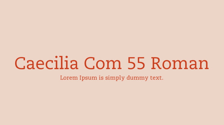 Caecilia Com 55 Roman Font