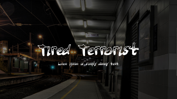Tired Terrorist Font