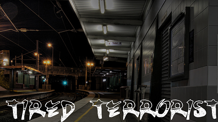 Tired Terrorist Font
