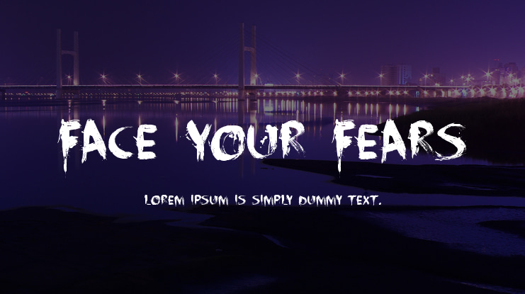 Face Your Fears Font